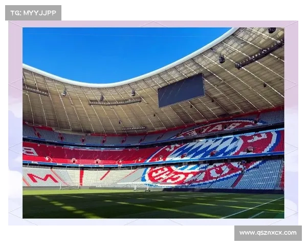 拜仁慕尼黑安联球场彰显德国足球荣耀与激情象征之永恒地标光辉殿