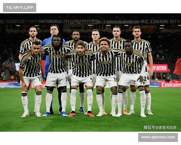 尤文图斯重塑辉煌之路 如何通过战略调整与人才培养重建冠军梦