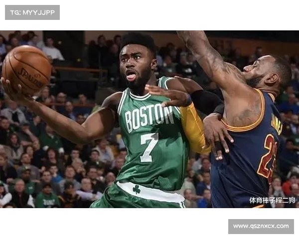 布朗如何突破自我极限 提升得分与助攻能力的关键策略解析